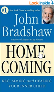 Homecoming: Reclaiming and Championing Your Inner Child by John Bradshaw