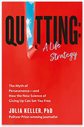 quittin a life strategy by Julia keller