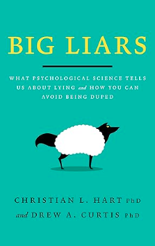 Big Liars: What Psychological Science Tells Us About Lying and How You Can Avoid Being Duped (APA LifeTools Series) Kindle Edition
by Christian L Hart
