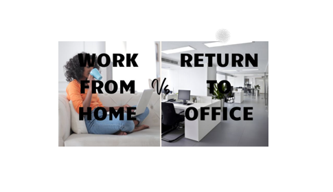 The Work From Home vs Return to Office War Is Heating Up - Written By Luay Rahil