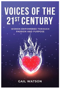 Voices-of-the-21st-Century-Women-Empowered-Through-Passion-and-Purpose-By-Gail-Watson 