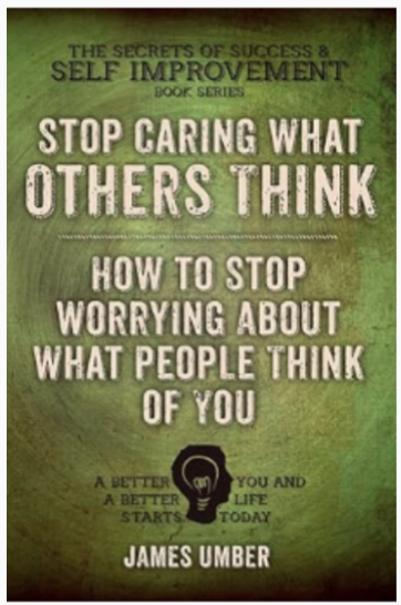 stop-caring-what-others-think-by-James-Umber. 