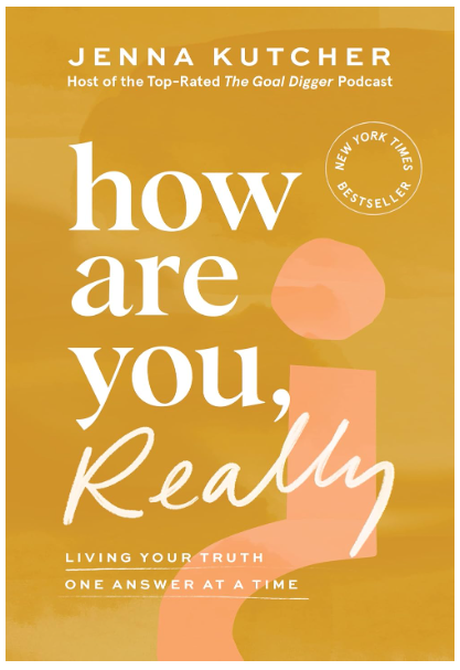 How-Are-You-Really-By-Jenna-Kutche 