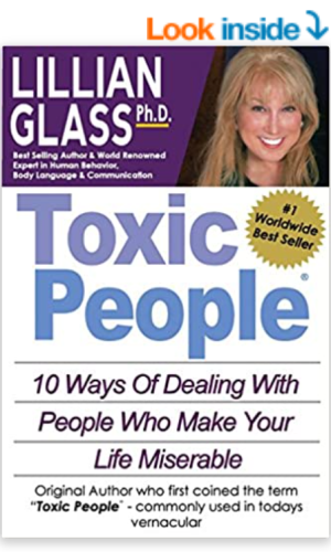 June - Toxic People Toxic People 10 Ways Of Dealing With People Who Make Your Life Miserable by by Dr Lillian Glass PhD